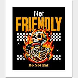 not friendly do not eat Posters and Art